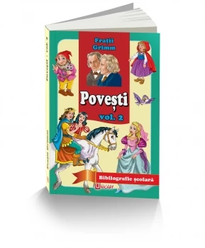 Povești. Frații Grimm Vol.2