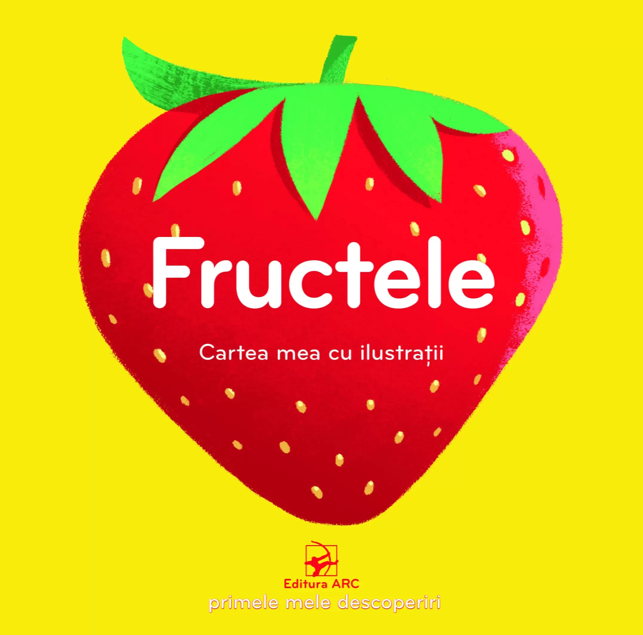 Fructele. Cartea mea cu ilustrații.