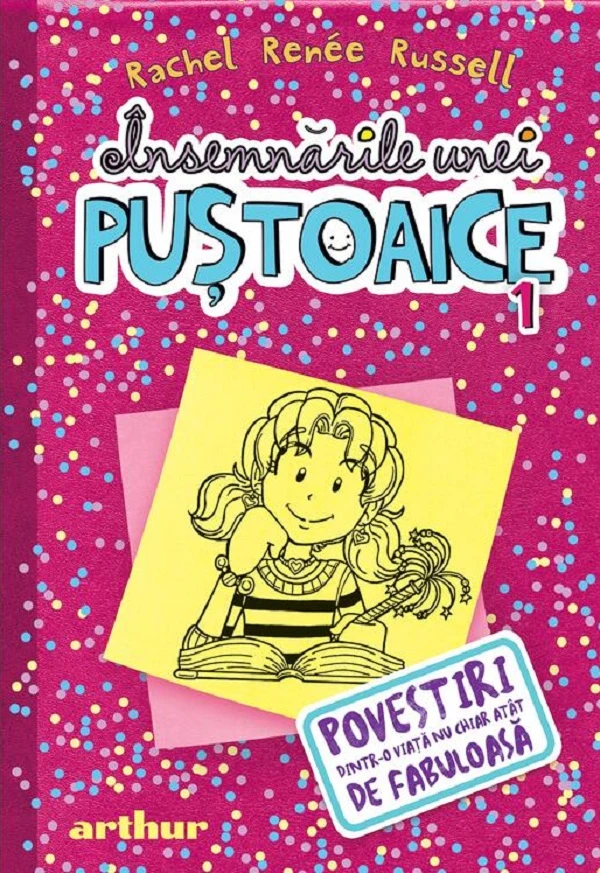 Insemnarile unei pustoaice Vol.1: Povestiri dintr-o viata nu chiar atat de fabuloasa