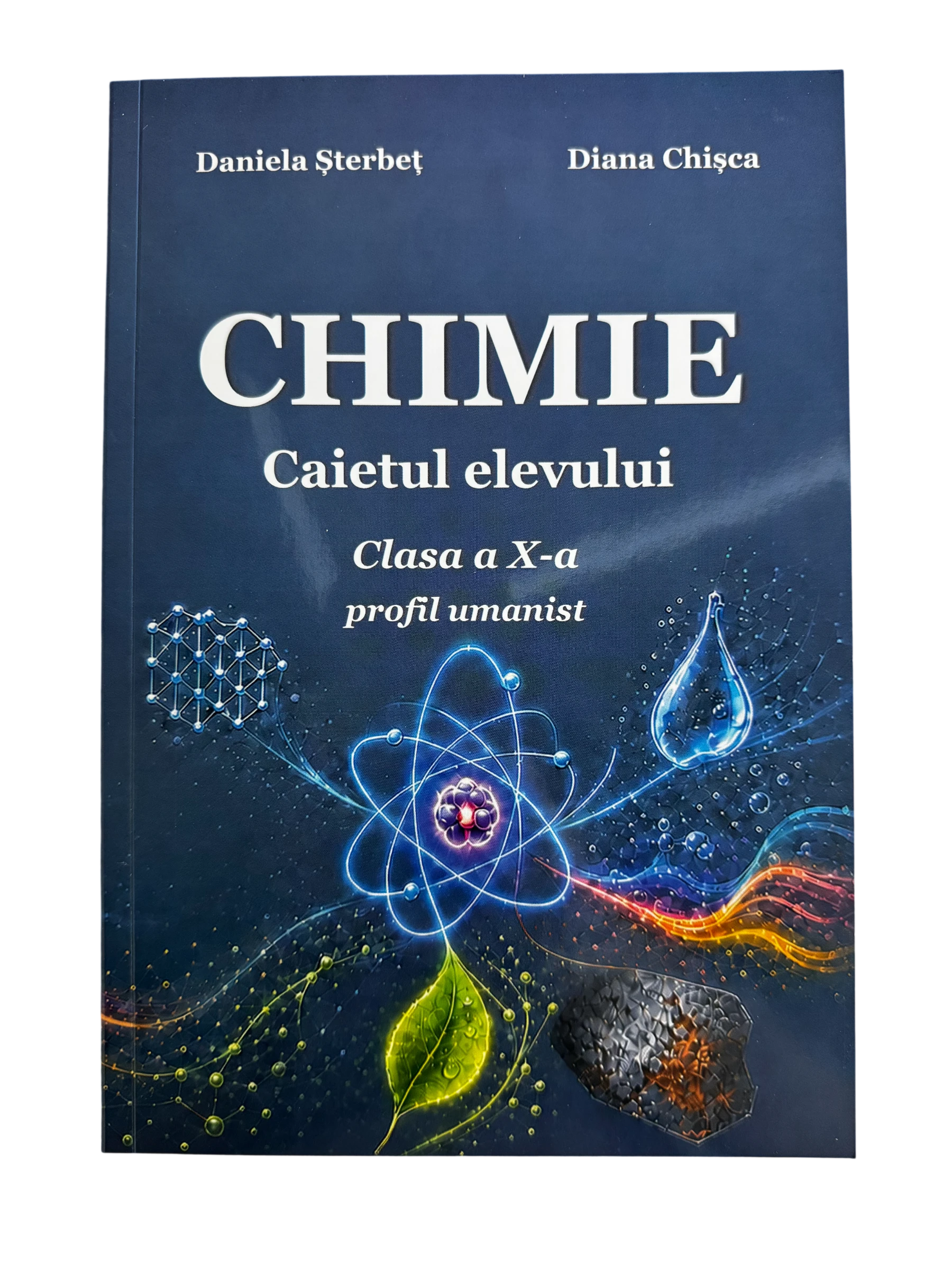 Caietul elevului la Chimie clasa X profil umanist