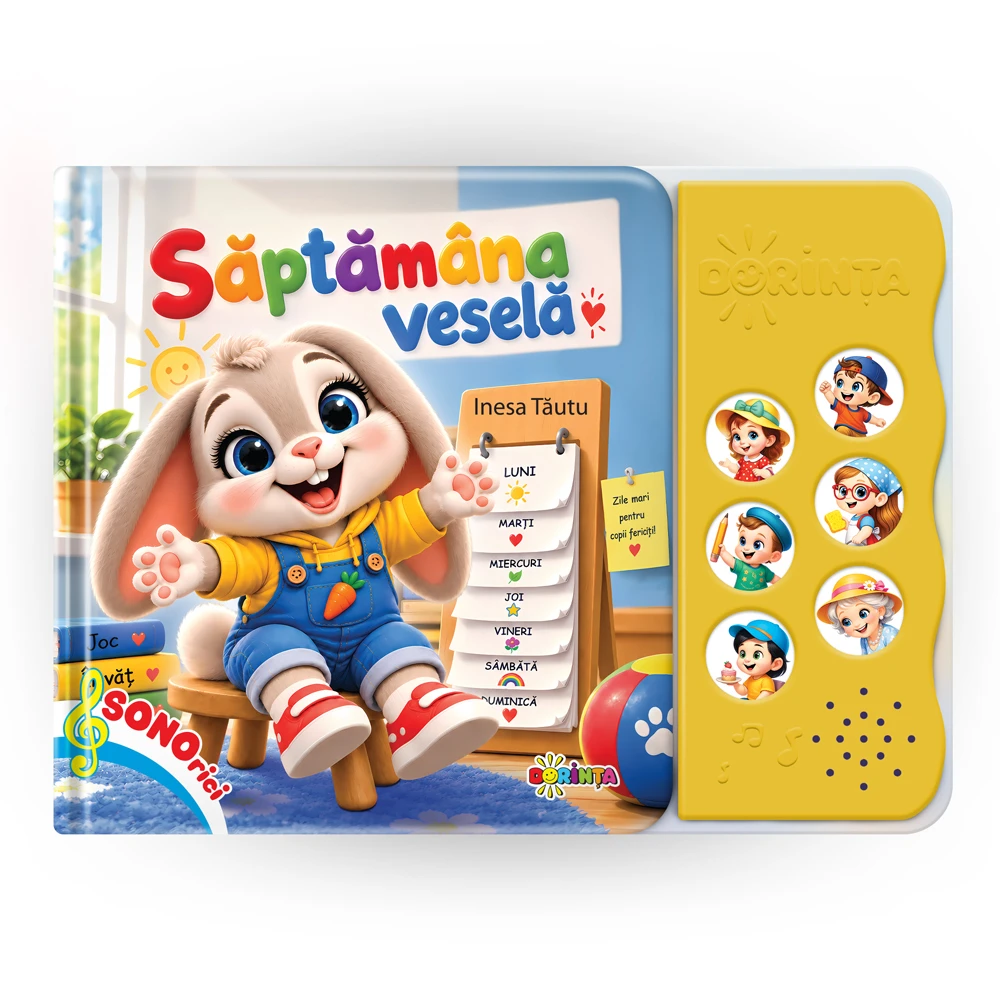 Sonorici - Carte cu sunete / carte sonoră. Săptămâna veselă