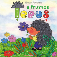 Țepuș e frumos