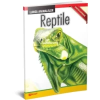 Reptile - Lumea animalelor