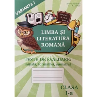 Limba romana cl.1 Teste de evaluare v.1