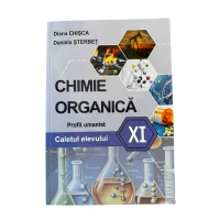Caietul elevului la Chimie organică clasa XI profil umanist