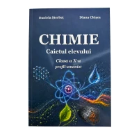 Caietul elevului la Chimie clasa X profil umanist
